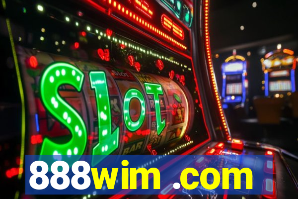 888wim .com